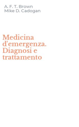 Medicina d'emergenza. Diagnosi e trattamento