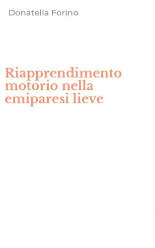 Riapprendimento motorio nella emiparesi lieve