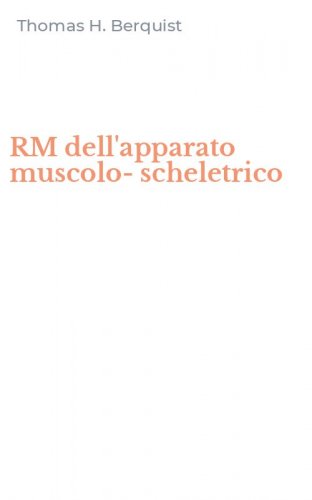 RM dell'apparato muscolo-scheletrico