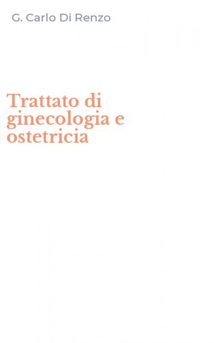 Trattato di ginecologia e ostetricia