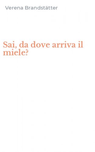 Sai, da dove arriva il miele?