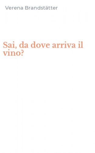 Sai, da dove arriva il vino?