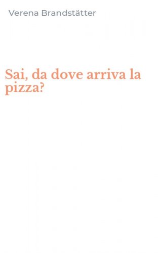 Sai, da dove arriva la pizza?