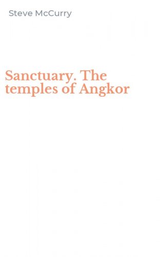 Sanctuary. The temples of Angkor