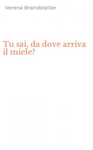 Tu sai, da dove arriva il miele?