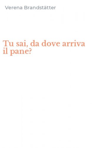 Tu sai, da dove arriva il pane?