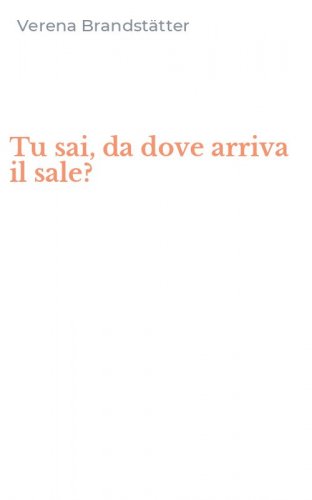 Tu sai, da dove arriva il sale?