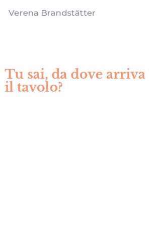 Tu sai, da dove arriva il tavolo?