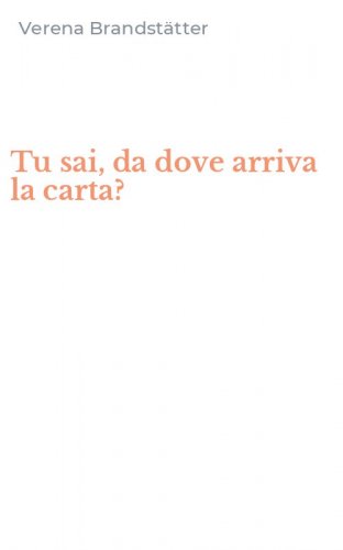 Tu sai, da dove arriva la carta?