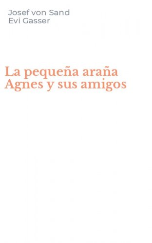 La peque&ntilde;a ara&ntilde;a Agnes y sus amigos