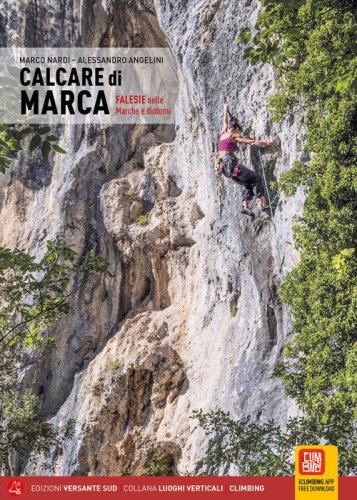 Calcare di marca. Falesie nelle Marche e dintorni