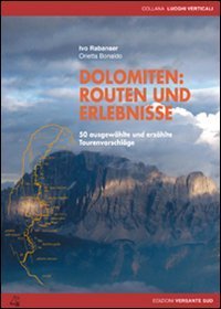 Dolomiten: routen und erlebnisse
