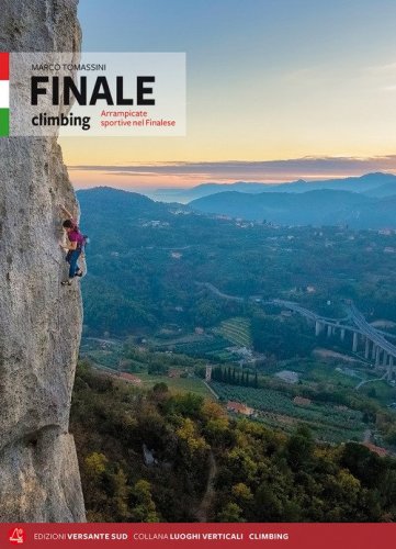 Finale climbing. Arrampicate sportive nel Finalese