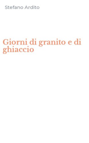 Giorni di granito e di ghiaccio
