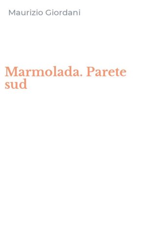 Marmolada. Parete sud