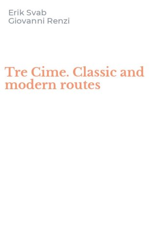 Tre Cime. Classic and modern routes