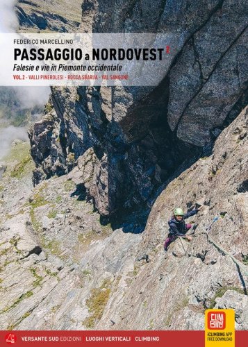 Passaggio a Nordovest. Falesie e vie in Piemonte occidentale