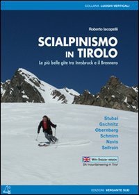 Scialpinismo in Tirolo. Le pi&ugrave; belle gite tra Innsbruck e il Brennero