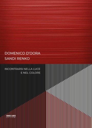 Domenico D'Oora, Sandi Renko. Incontrarsi nella luce e nel colore