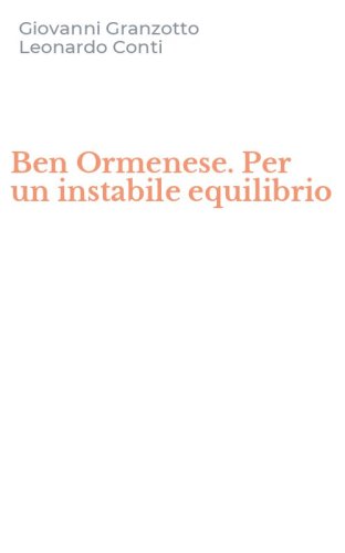 Ben Ormenese. Per un instabile equilibrio
