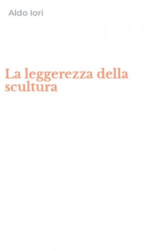 La leggerezza della scultura