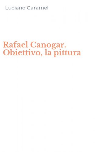 Rafael Canogar. Obiettivo, la pittura