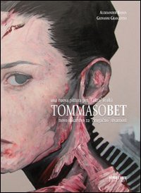 Tommaso Bet. Una nuova pittura per l'&laquo;altra&raquo; realt&agrave;