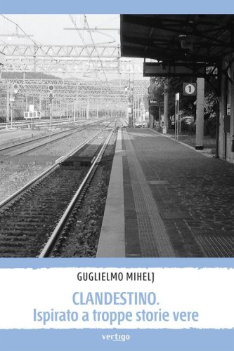 Clandestino. Ispirato a troppe storie vere