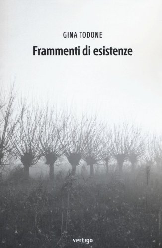 Frammenti di esistenze