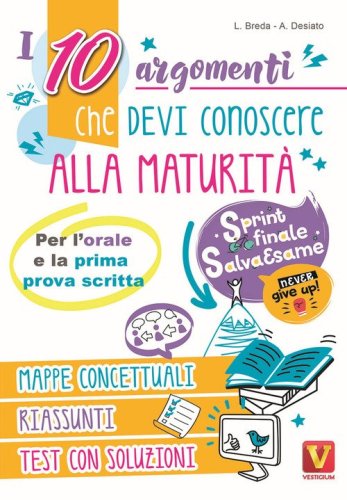 I 10 argomenti che devi conoscere alla maturit&agrave;
