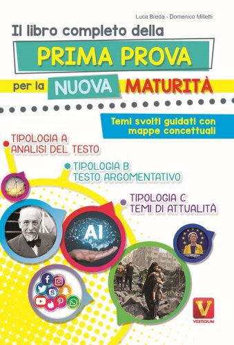 Il libro completo della prima prova per la nuova maturit&agrave;. Temi svolti guidati con mappe concettuali