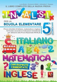 Il grande libro della prova invalsi. Terza media. Con risposte commentate.  Italiano, matematica, inglese : Breda, Luca, Desiato, Alessia: :  Libri