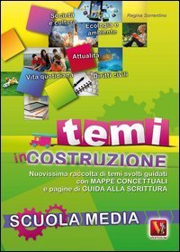 Temi in costruzione. Per la Scuola media