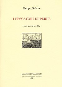 I pescatori di perle. E due prose inedite