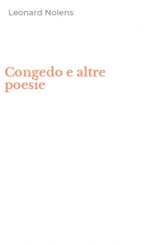 Congedo e altre poesie