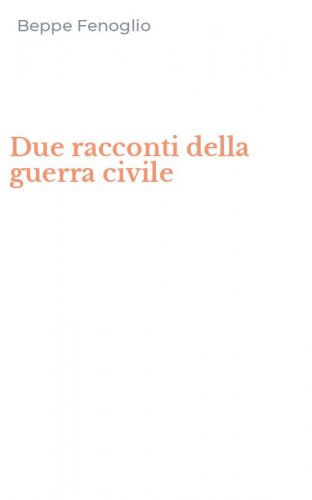 Due racconti della guerra civile