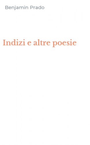 Indizi e altre poesie