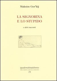 La signorina e lo stupido e altri racconti