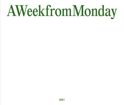 A Week from Monday 2021
