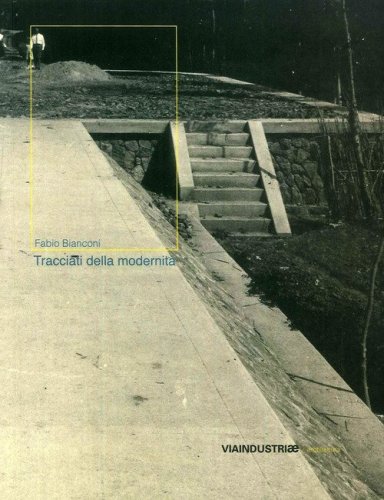 Tracciati della modernit&agrave;. L'evoluzione dell'Umbia attraverso un secolo di immagini