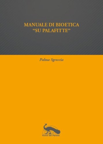 Manuale di bioetica &laquo;su palafitte&raquo;