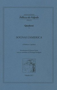 Sognai l'America. I quaderni della Associazione Pellizza da Volpedo