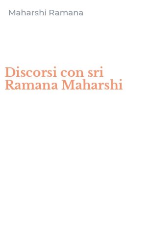 Discorsi con sri Ramana Maharshi