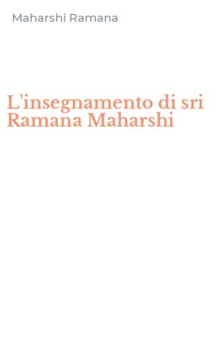 L'insegnamento di sri Ramana Maharshi