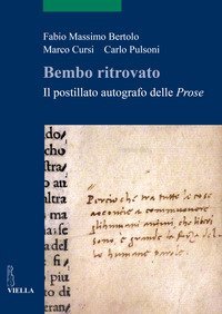Bembo ritrovato. Il postillato autografo delle &laquo;Prose&raquo;