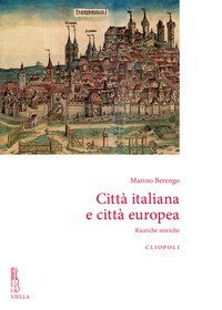 Citt&agrave; italiana e citt&agrave; europea. Ricerche storiche