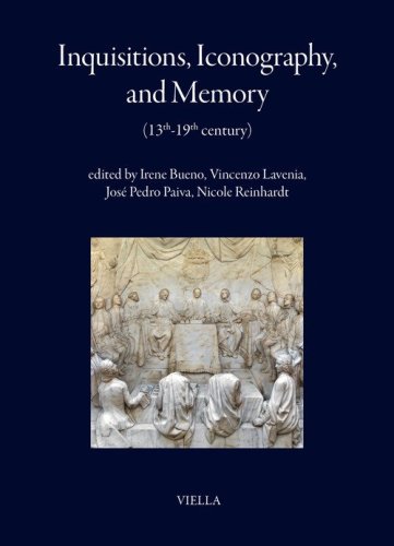 Inquisitions, iconography, and memory (13th-19th century)