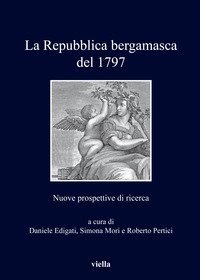 La repubblica bergamasca del 1797. Nuove prospettive di ricerca