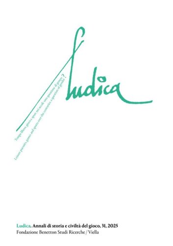 Ludica. Annali di storia e civilt&agrave; del gioco. Ediz. italiana, inglese e francese
