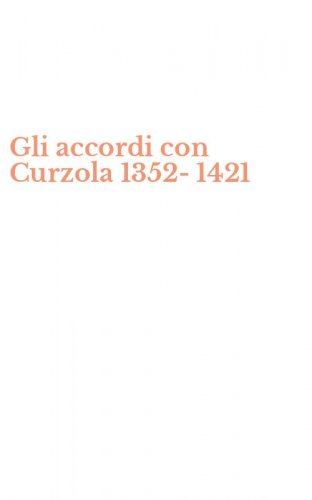 Gli accordi con Curzola 1352-1421